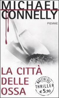 La città delle ossa - Michael Connelly - copertina