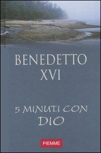 Cinque minuti con Dio. Vol. 12 - Benedetto XVI (Joseph Ratzinger) - copertina