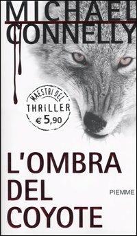 L'ombra del coyote - Michael Connelly - copertina