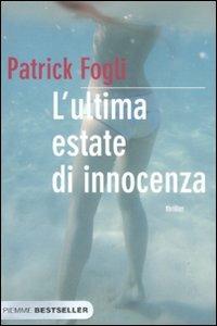 L' ultima estate di innocenza - Patrick Fogli - copertina