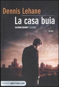 La casa buia - Dennis Lehane - copertina