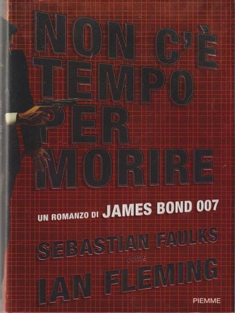 Non c'è tempo per morire - Sebastian Faulks - 4