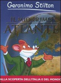 Il mio primo atlante. Ediz. illustrata - Geronimo Stilton - copertina