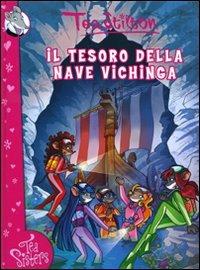 Il tesoro della nave vichinga. Ediz. illustrata - Tea Stilton - copertina