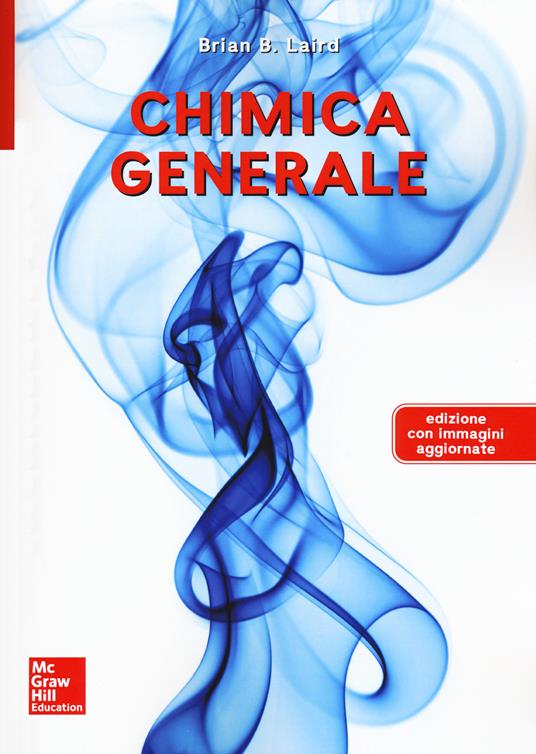 Chimica generale. Nuova ediz. - Brain B. Laird - copertina