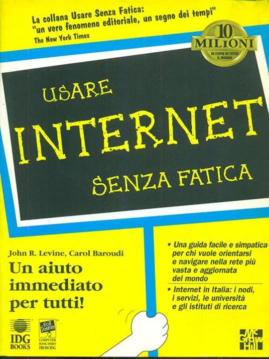 Usare Internet senza fatica - John R. Levine,Carol Baroudi - 2
