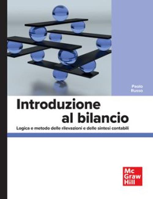 Introduzione al bilancio. Logica e metodo delle rilevazioni e delle sintesi contabili - Paolo Russo - copertina