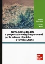 Trattamento dei dati e progettazione degli esperimenti per le scienze chimiche e farmaceutiche. Con software di simulazione