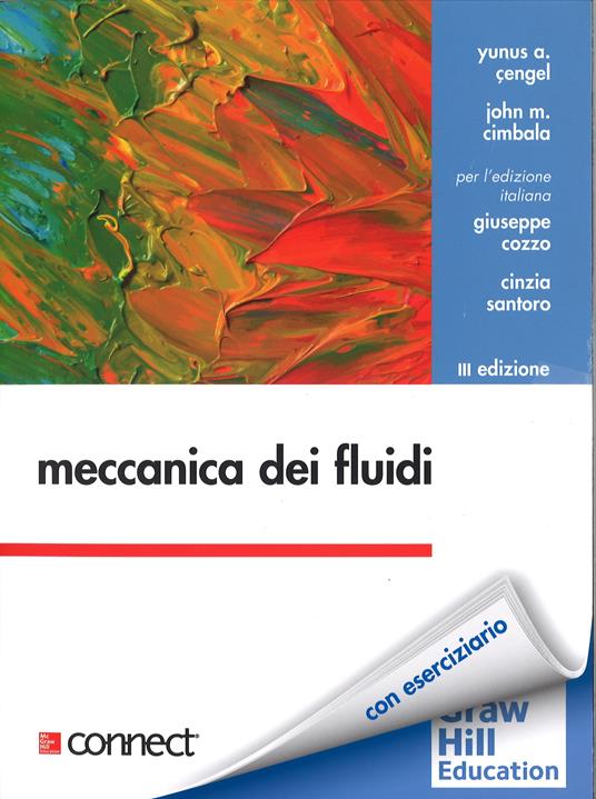 Meccanica dei fluidi. Con aggiornamento online. Con e-book - Yunus A. Çengel - copertina