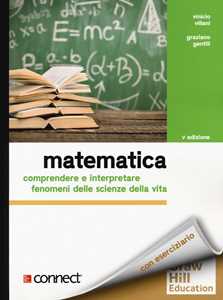 Image of Matematica. Comprendere e interpretare fenomeni delle scienze della vita. Con Connect