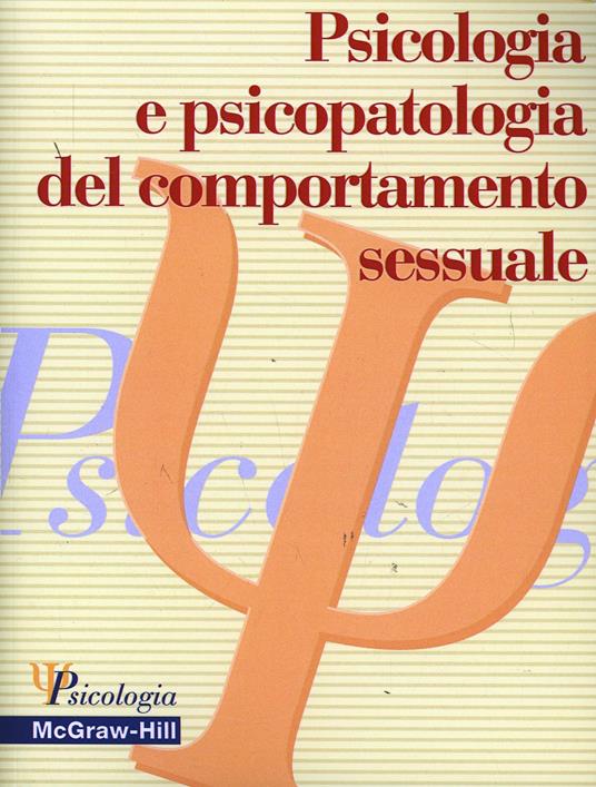 Psicologia e psicopatologia del comportamento sessuale - Davide Dèttore - copertina