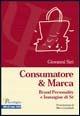 Consumatore & marca. Brand personality e immagine di sé - Giovanni Siri - copertina