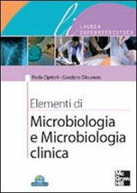 Elementi di microbiologia e microbiologia clinica - Paola Cipriani,Giordano Dicuonzo - copertina