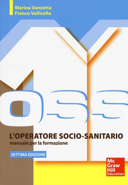 L' operatore socio sanitario. Manuale per la formazione. Con Contenuto digitale per accesso on line - Marina Vanzetta,Franco Valicella - copertina