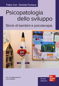 Psicopatologia dello sviluppo. Storie di bambini e psicoterapia