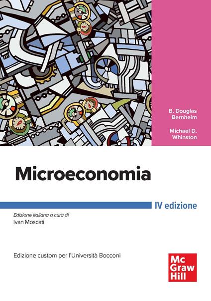 Microeconomia. Ediz. custom per Bocconi - Douglas B. Bernheim,Michael D. Whinston - copertina