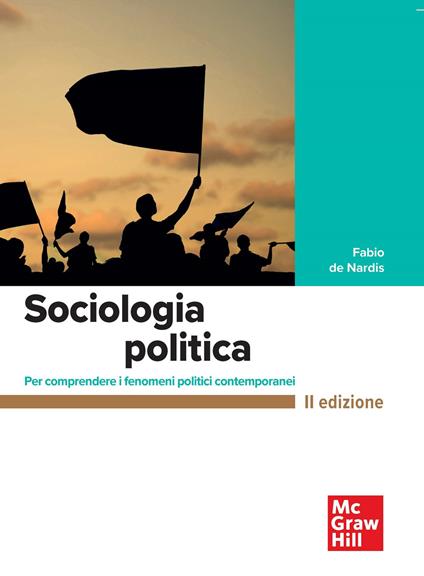 Sociologia politica. Per comprendere i fenomeni politici contemporanei - Fabio De Nardis - copertina