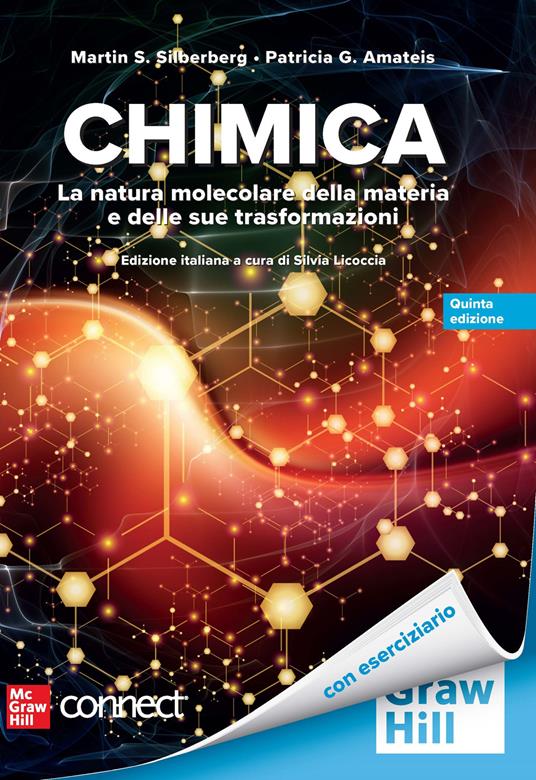 Chimica. La natura molecolare della materia e delle sue trasformazioni. Con Connect - Martin S. Silberberg,Patricia Amateis - copertina