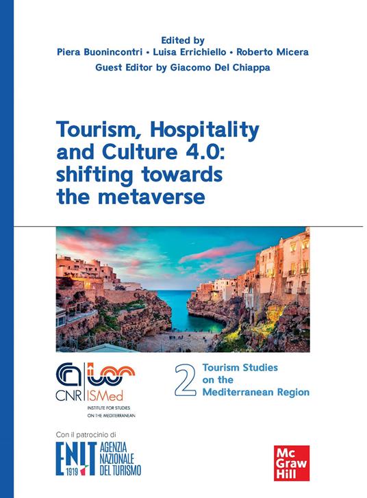 Tourism, hospitality and culture 4.0: shifting towards the metaverse - Buonincontri Piera,Luisa Errichiello,Roberto Micera - copertina