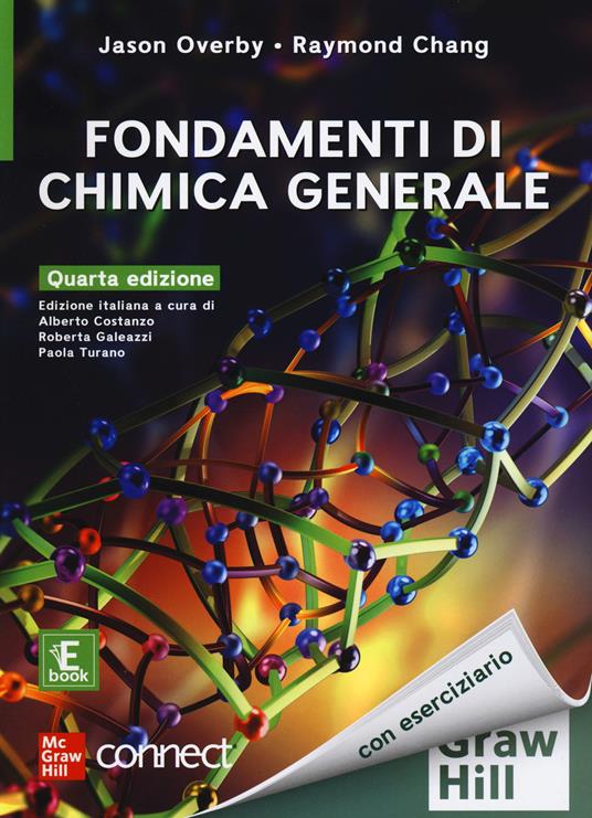 Fondamenti di chimica generale. Con Connect. Con e-book - Jason Overby,Raymond Chang - copertina