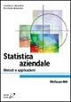 Statistica aziendale. Metodi e applicazioni