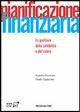 Pianificazione finanziaria. La gestione della solvibilità e del valore - copertina