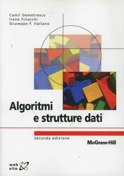 Algoritmi e strutture dati - Camil Demetrescu - Irene Finocchi - - Libro -  McGraw-Hill Education - Collana di istruzione scientifica | IBS