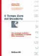 Il tempo zero del desiderio - Andrea Pitasi,Emilia Ferone - copertina