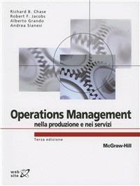 Operations management nella produzione e nei servizi - Chase Richard B.,F. Robert Jacobs,Nicholas J. Aquilano - copertina