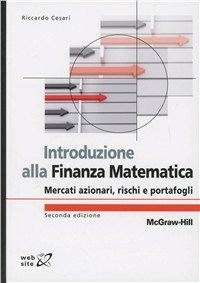 Introduzione alla finanza matematica. Mercati azionari, rischi e portafogli  - Riccardo Cesari - Libro - McGraw-Hill Education - College | IBS