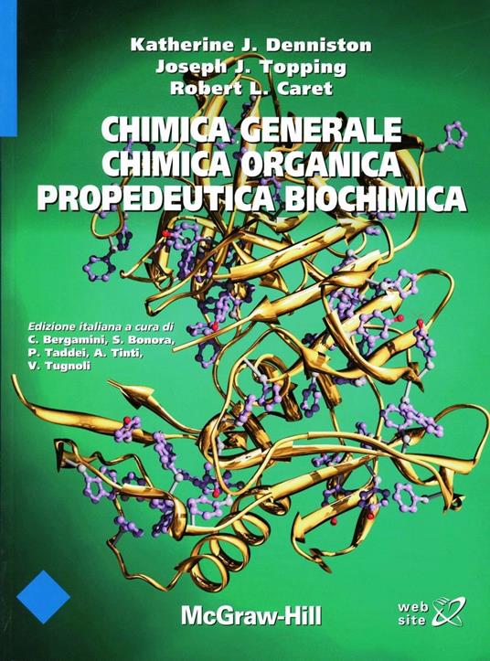 Chimica generale, chimica organica, propedeutica biochimica - Kathrine Denniston,Joseph J. Topping,Danaè R. Quirk Dorr - copertina