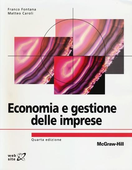 Economia e gestione delle imprese - Franco Fontana,Matteo Caroli - copertina