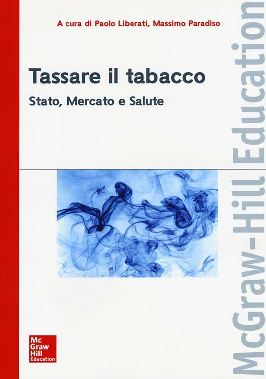 Tassare il tabacco. Stato, mercato e salute - copertina