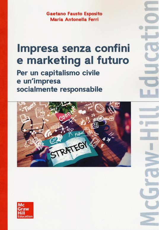 Impresa senza confini e marketing al futuro - Gaetano Fausto Esposito,Maria Antonella Ferri - copertina