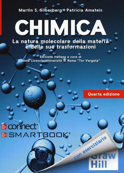 Chimica. La natura molecolare della materia e delle sue trasformazioni. Con Connect - Martin S. Silberberg,Patricia Amateis - copertina