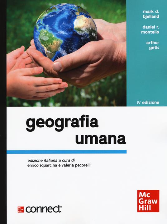 Geografia umana. Con Connect - Mark D. Bjelland - Daniel R. Montello - -  Libro - McGraw-Hill Education - | IBS