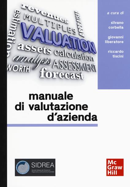 Manuale di valutazione d'azienda. Approfondimenti su profili applicativi e ambiti professionali - copertina