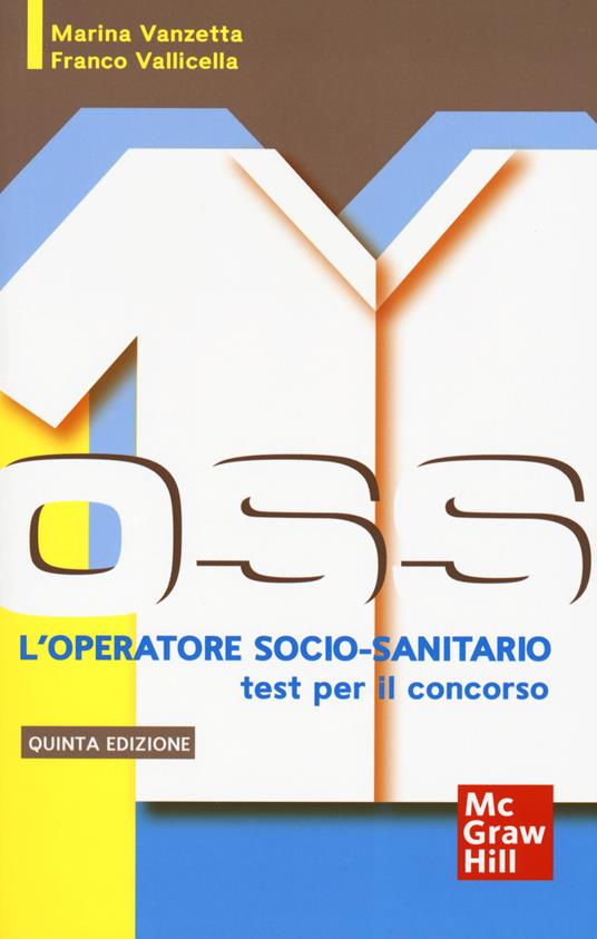 L' operatore socio-sanitario: i test per il concorso - Marina Vanzetta,Franco Vallicella - copertina