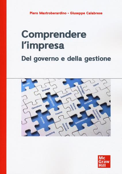 Comprendere l'impresa. Del governo e della gestione - Piero Mastroberardino,Giuseppe Calabrese - copertina