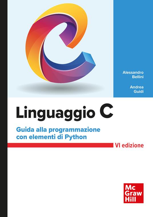 Linguaggio C - Alessandro Bellini,Andrea Guidi - copertina