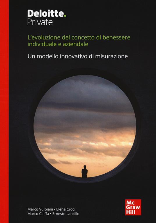 L'evoluzione del concetto di benessere individuale e aziendale. Un modello innovativo di misurazione - Vulpiani,Elena Croci,Marco Caiffa - copertina