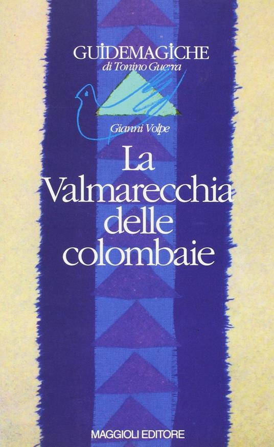 La Valmarecchia delle colombaie - Gianni Volpe - copertina