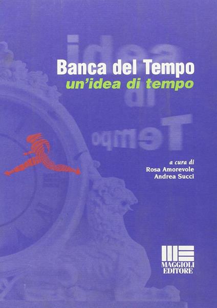 Banca del tempo. Un'idea di tempo - copertina