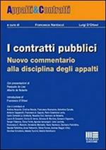 I contratti pubblici. Nuovo commentario alla disciplina degli appalti