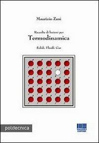 Raccolta di lezioni per termodinamica - Maurizio Zani - copertina