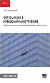 Outsourcing e pubblica amministrazione - Maria Luisa Del Gatto - copertina