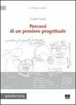 Percorsi di un pensiero progettuale