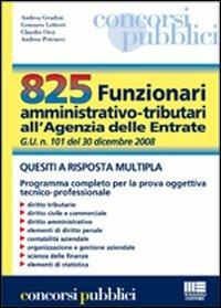 Ottocentoventicinque funzionari amministrativo-tributari. Quesiti a risposta multipla - copertina