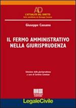 Il fermo amministrativo nella giurisprudenza