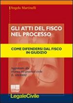 Gli atti del fisco nel processo